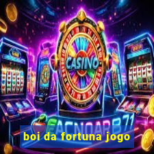 boi da fortuna jogo